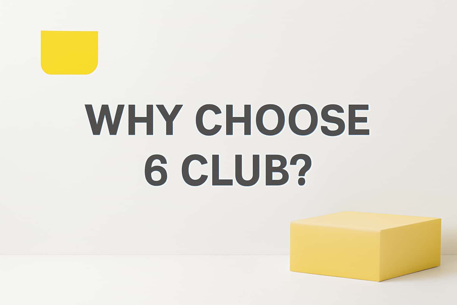 Why Choose 6 Club? Interface