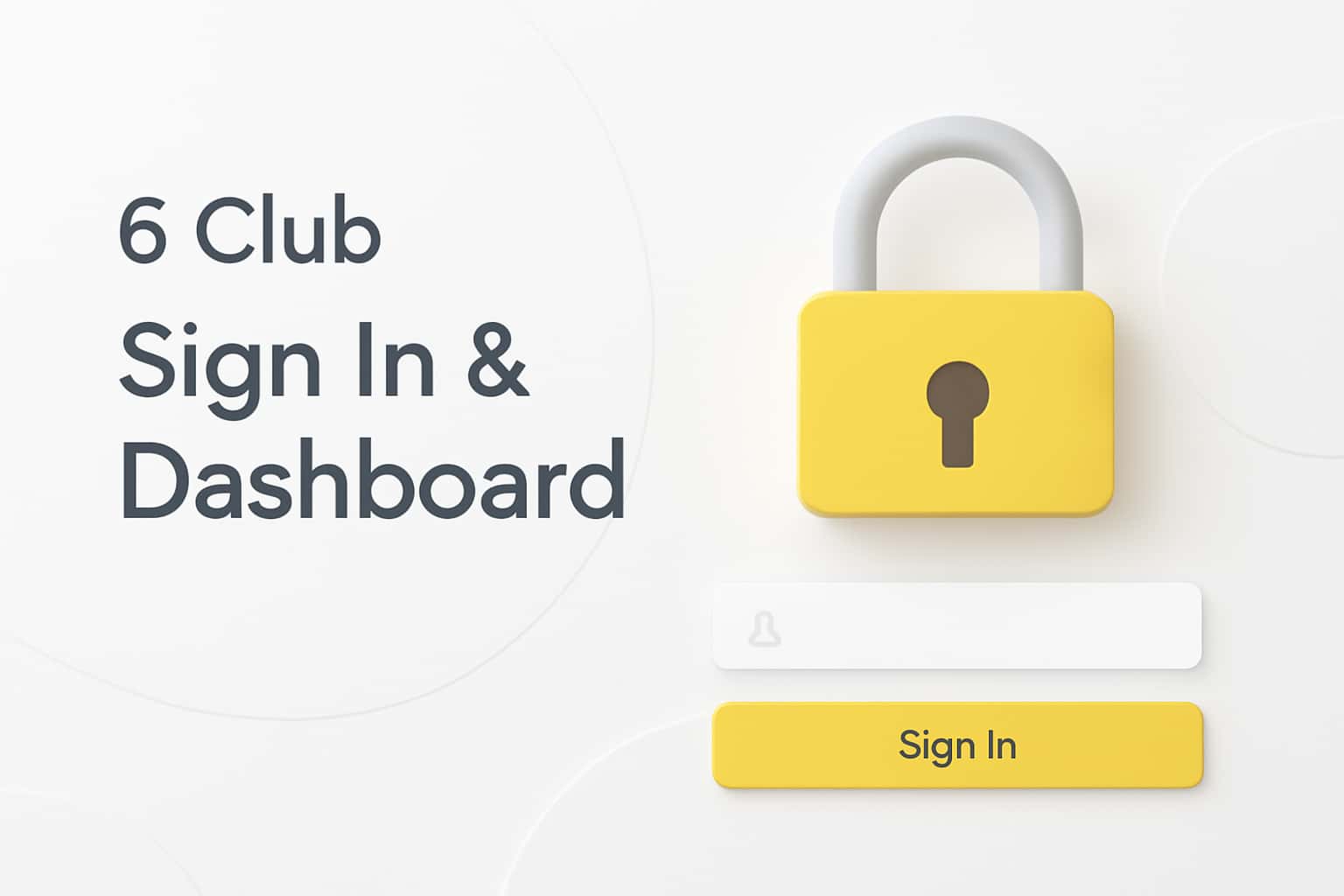 6 Club Sign In & Dashboard Interface